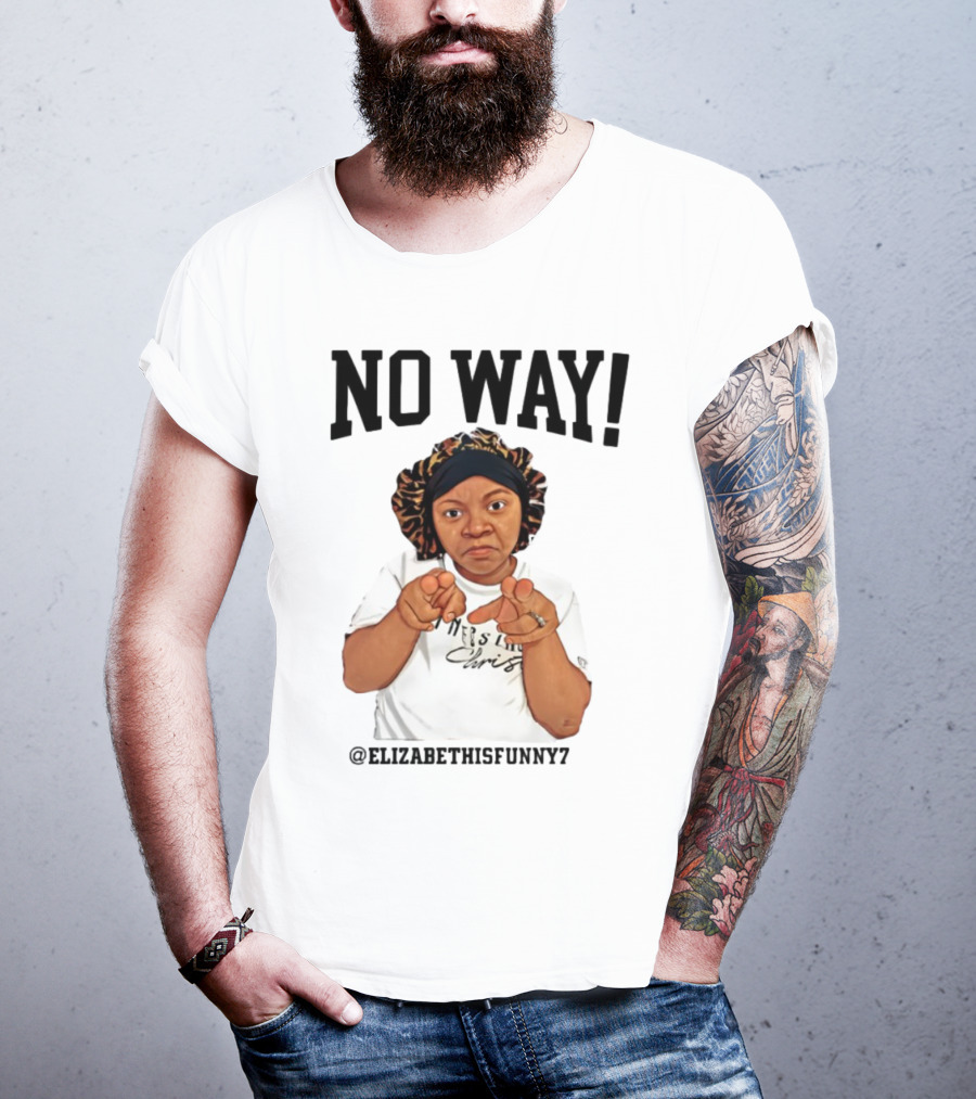 NO WAY Elizabethisfunny7 Surprised Expression Finger Pointing T-Shirt