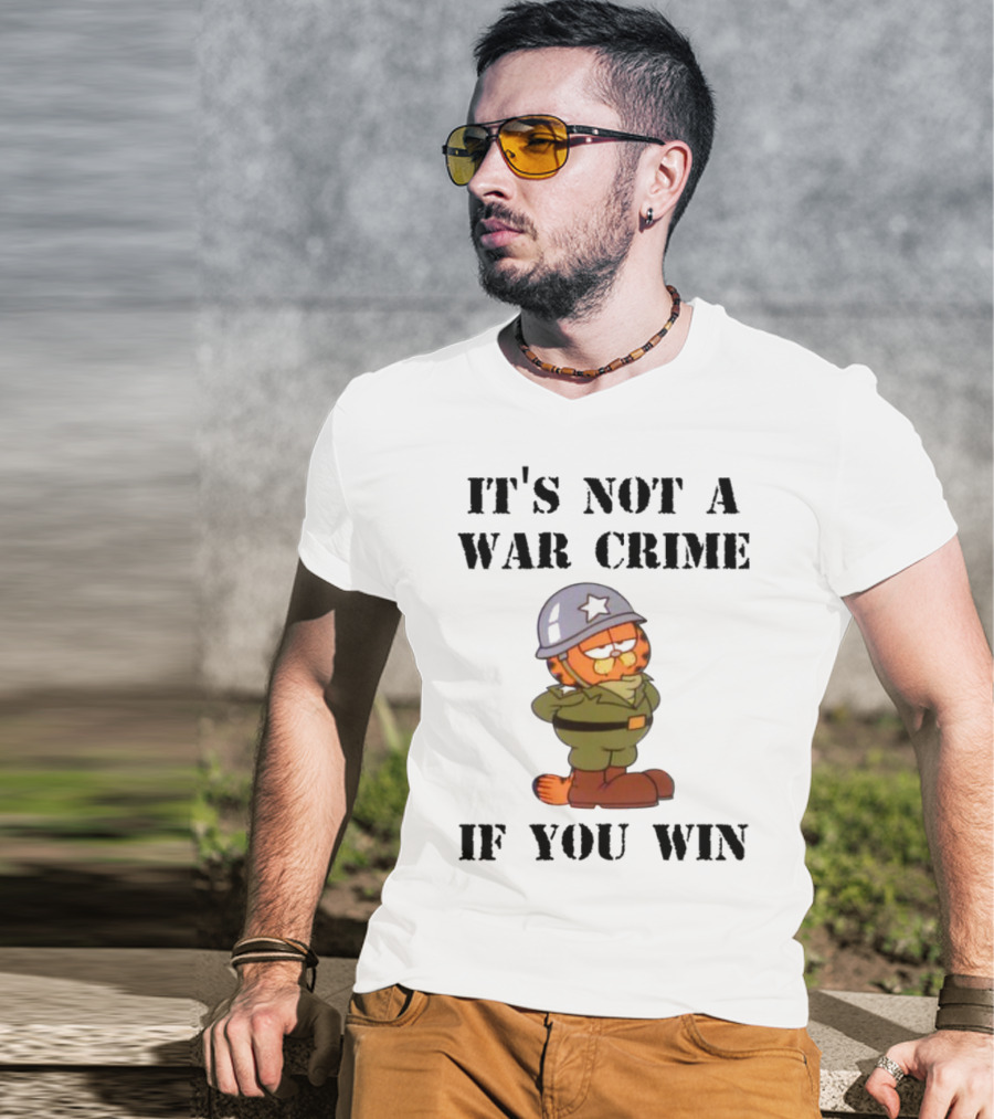 Garfield Military Helmet It's Not A War Crime If You Win T-Shirt