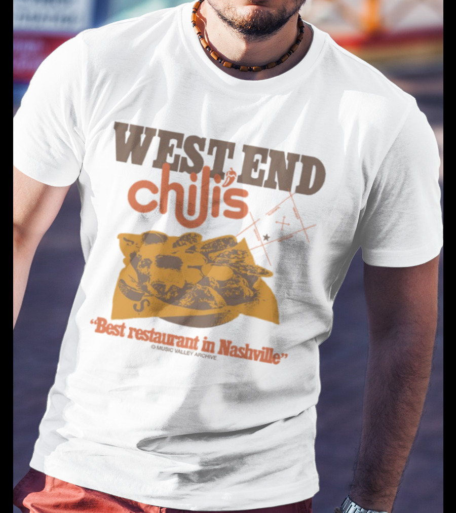 West End Chili's Best Restaurant In Nashville T-Shirt