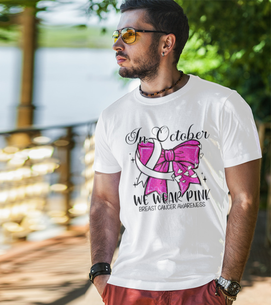 In October We Wear Pink Breast Cancer Awareness Coquette Bow T-Shirt