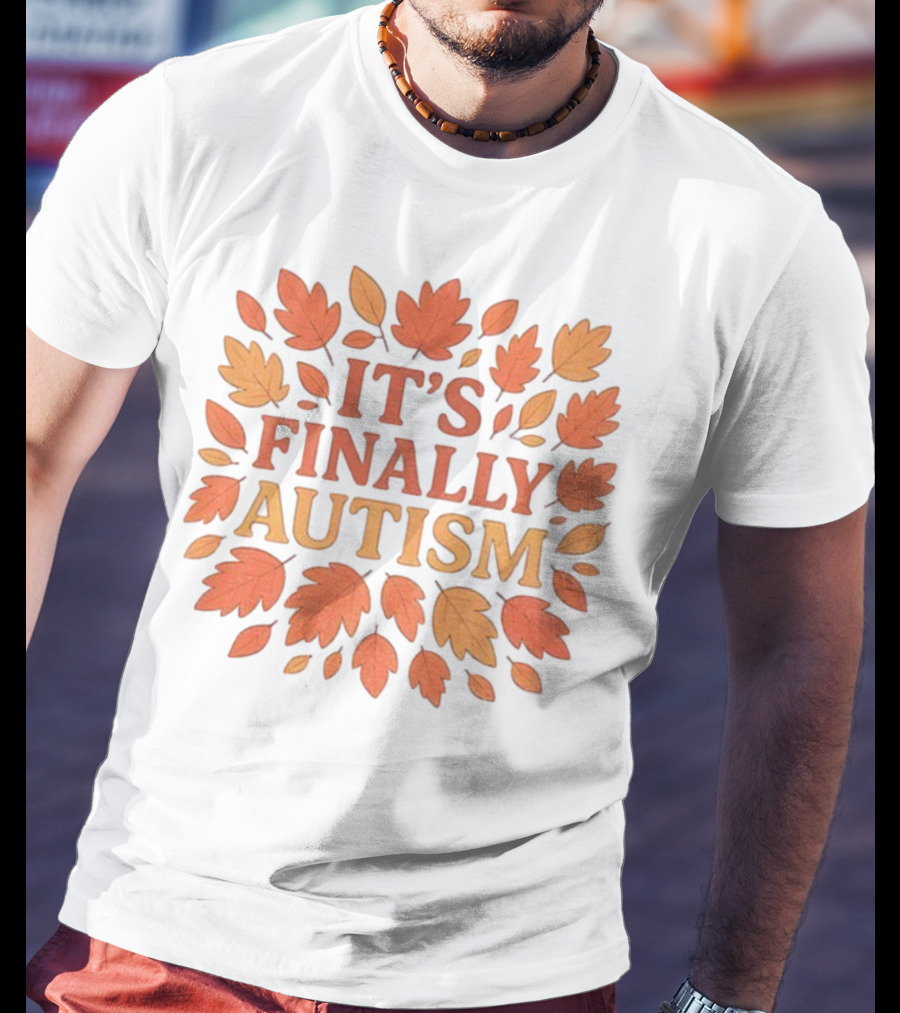 It's Finally Autism Autumn Leaves Pattern T-Shirt