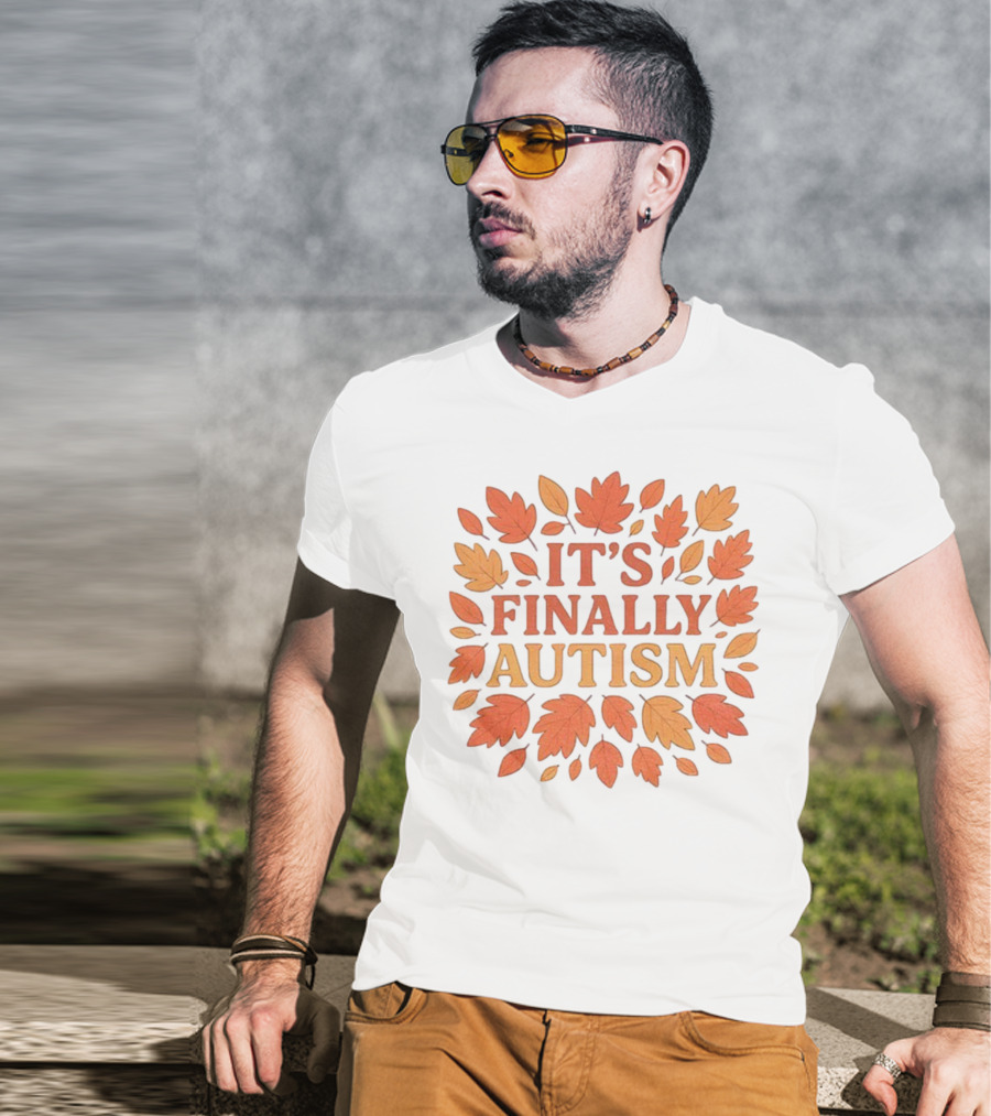 It's Finally Autism Autumn Leaves Pattern T-Shirt