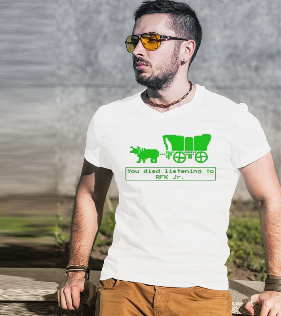 RFK Jr You Died Listening Oregon Trail Pixel Art T-Shirt
