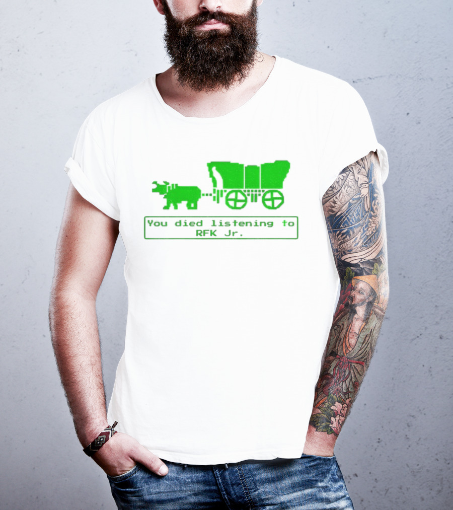 RFK Jr You Died Listening Oregon Trail Pixel Art T-Shirt