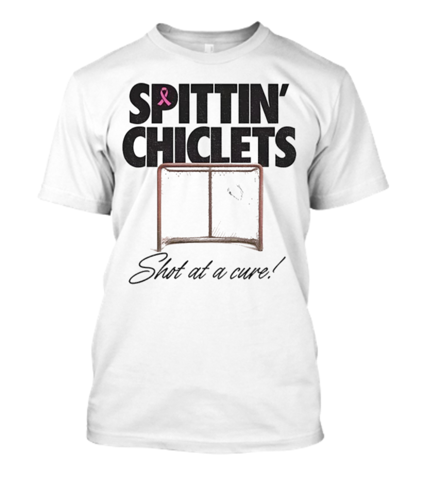 Spittin’ Chiclets Shot At A Cure Hockey Net Pink Ribbon T-Shirt