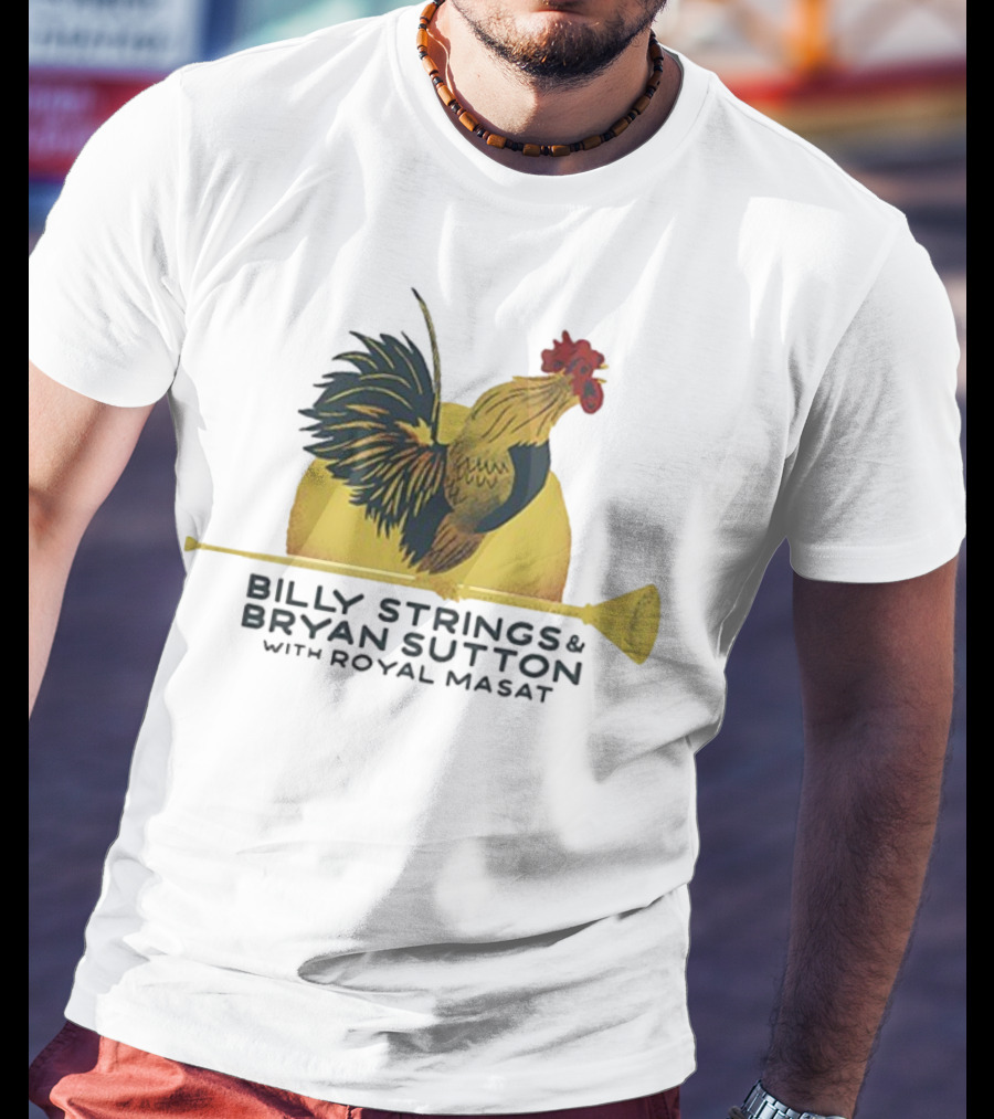 Billy Strings Bryan Sutton Royal Masat Rooster 2023 T-Shirt