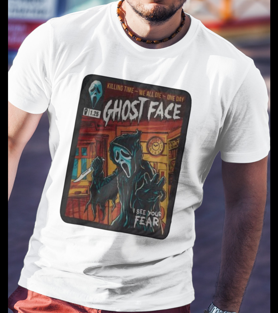 Ghost Face Killing Time Comic Book We All Die One Day I See Your Fear T-Shirt