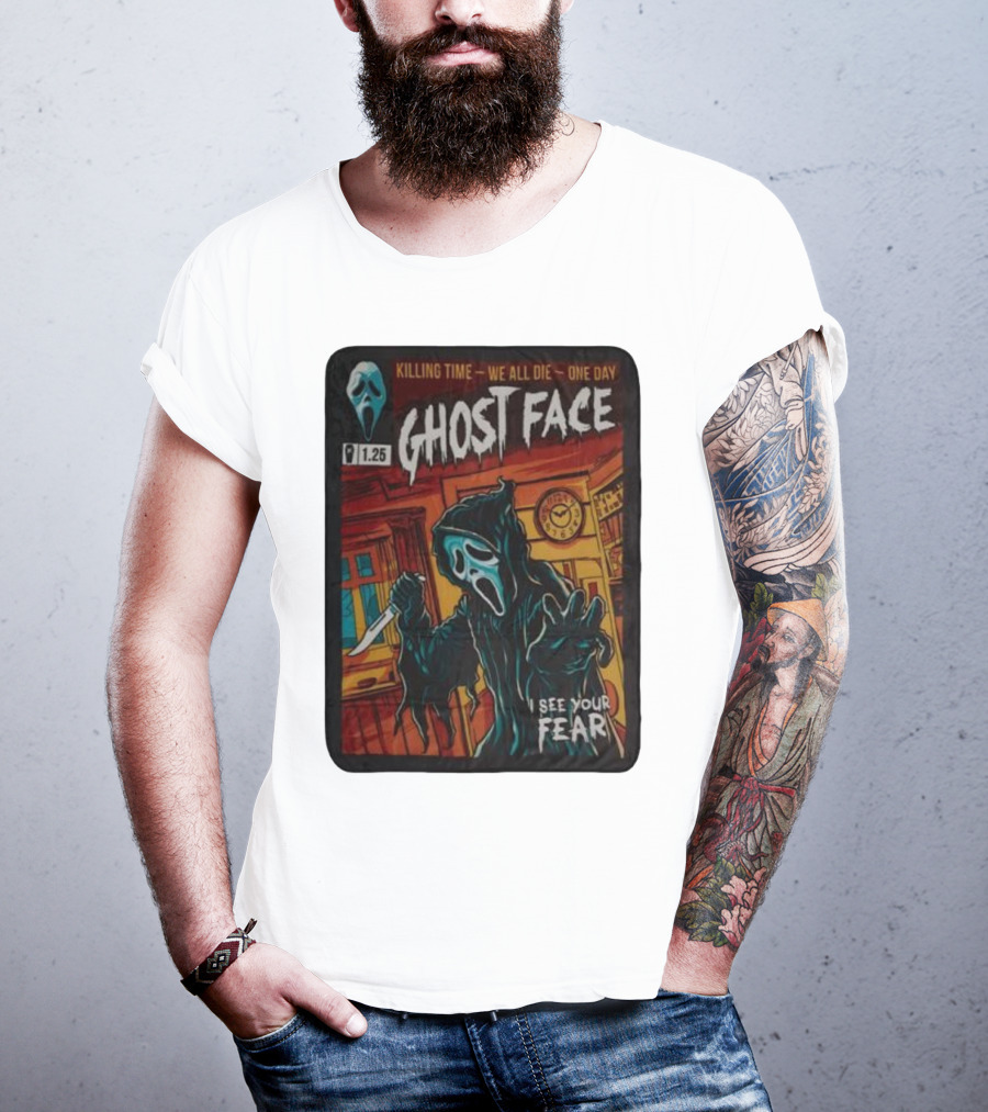 Ghost Face Killing Time Comic Book We All Die One Day I See Your Fear T-Shirt