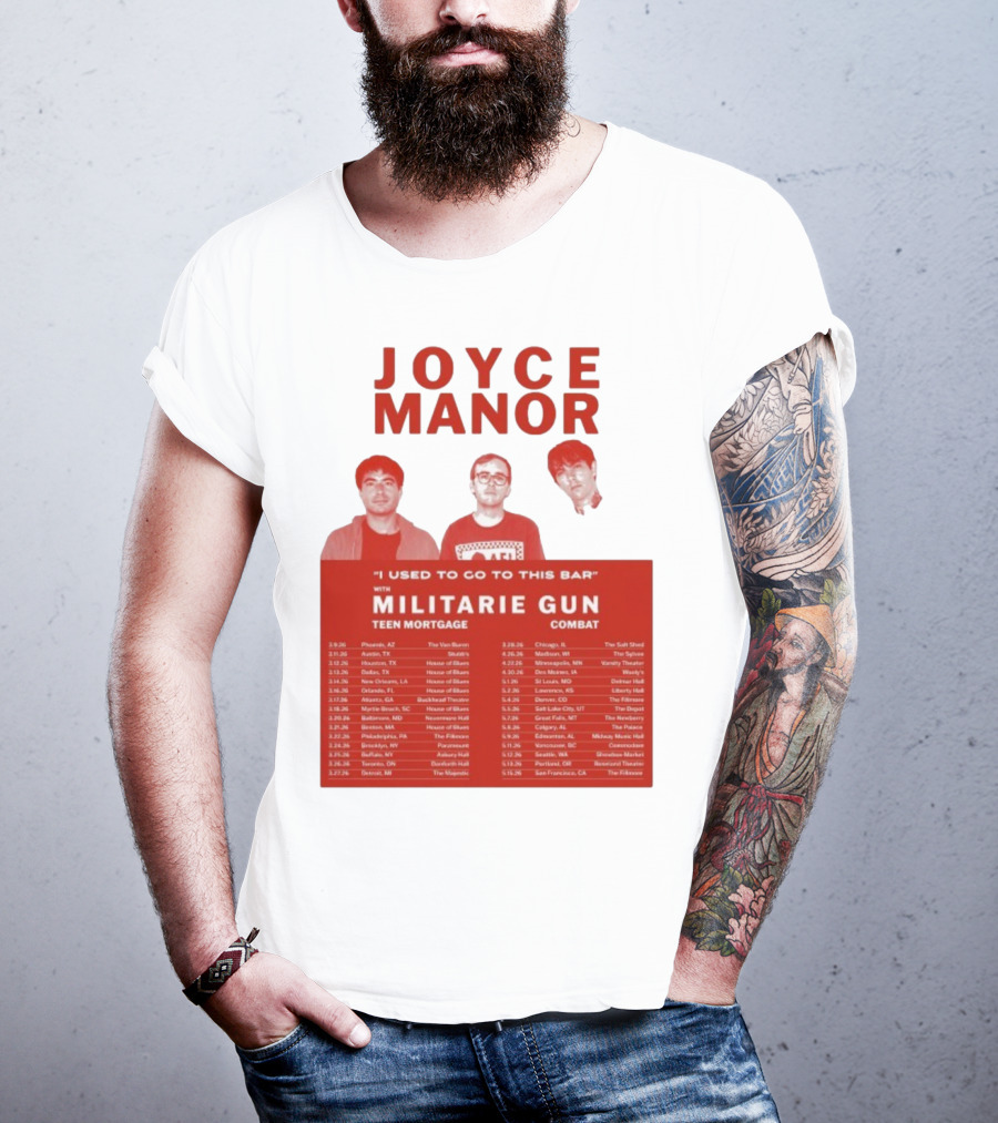 Joyce Manor I Used To Go To This Bar With Militarie Gun Teen Mortgage Combat 2026 Tour Dates T-Shirt