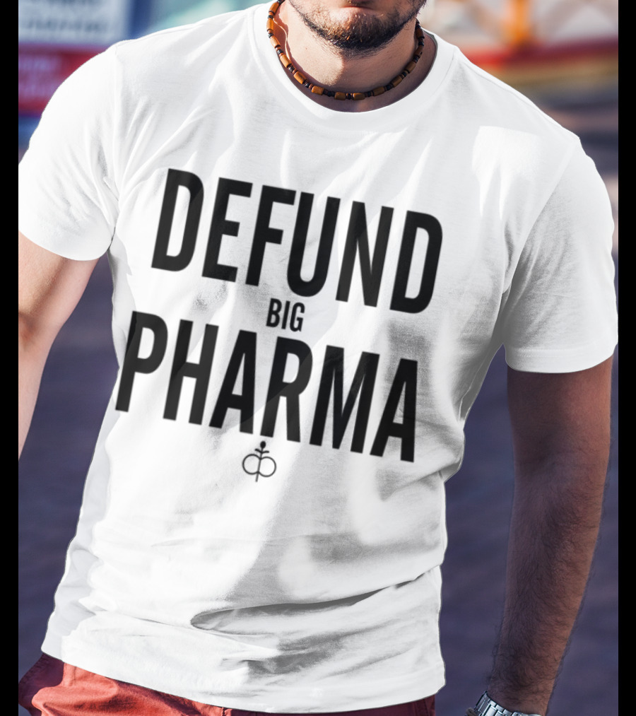 Defund Big Pharma Amplify Awareness Movement T-Shirt