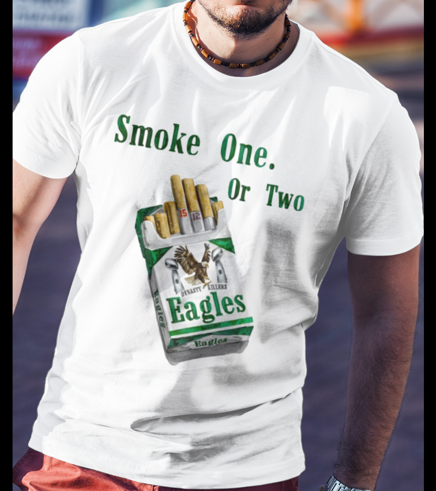 Smoke One Or Two Eagles Dynasty Killers T-Shirt