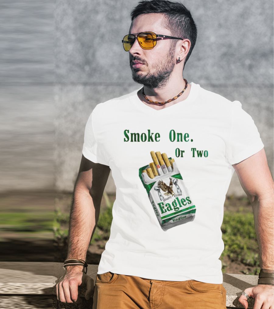 Smoke One Or Two Eagles Dynasty Killers T-Shirt