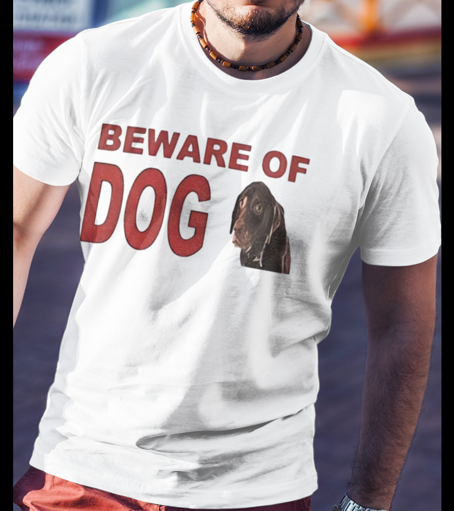 BEWARE OF DOG Meme Vintage Humor T-Shirt