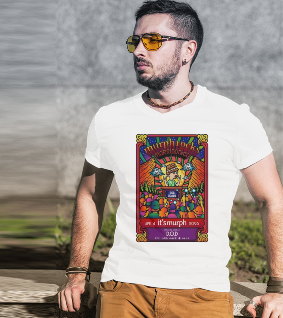 Murphrocks Morrison CO Apr 4 2026 Red Rocks Special Guest D.O.D It's Murph T-Shirt