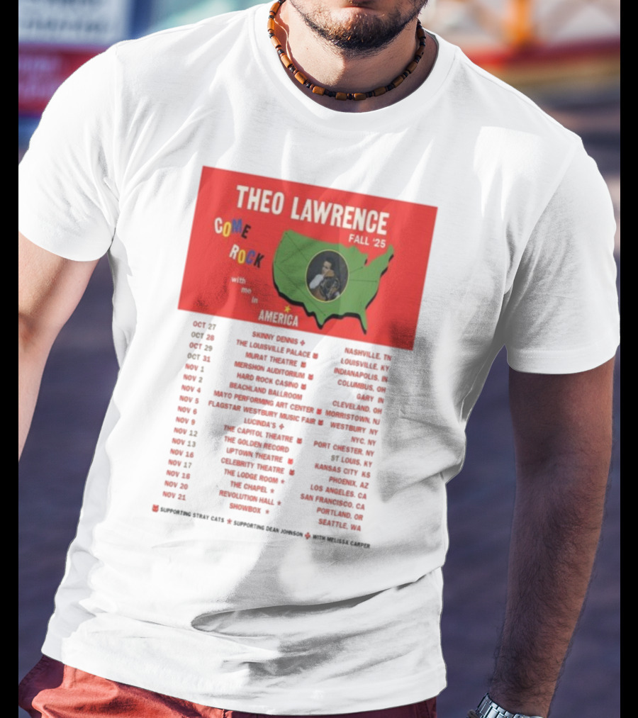 Theo Lawrence Fall 2025 Come Rock With Me In America Tour Dates And Cities T-Shirt