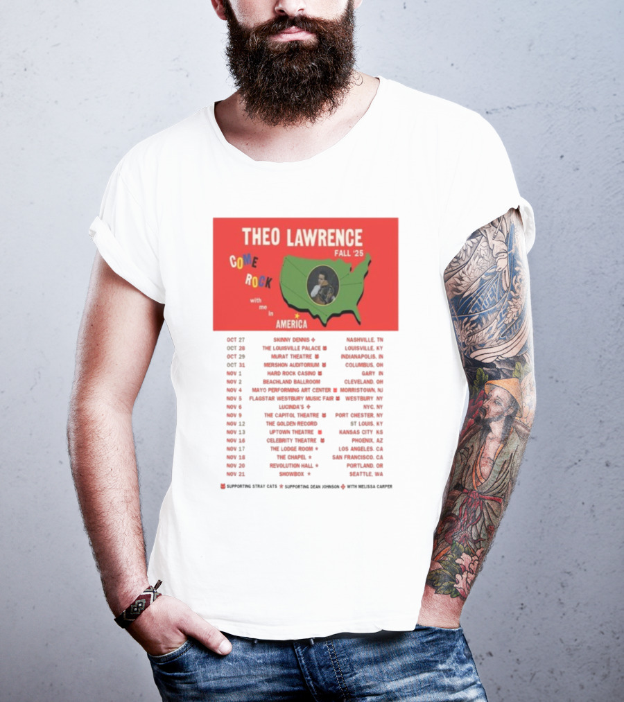 Theo Lawrence Fall 2025 Come Rock With Me In America Tour Dates And Cities T-Shirt