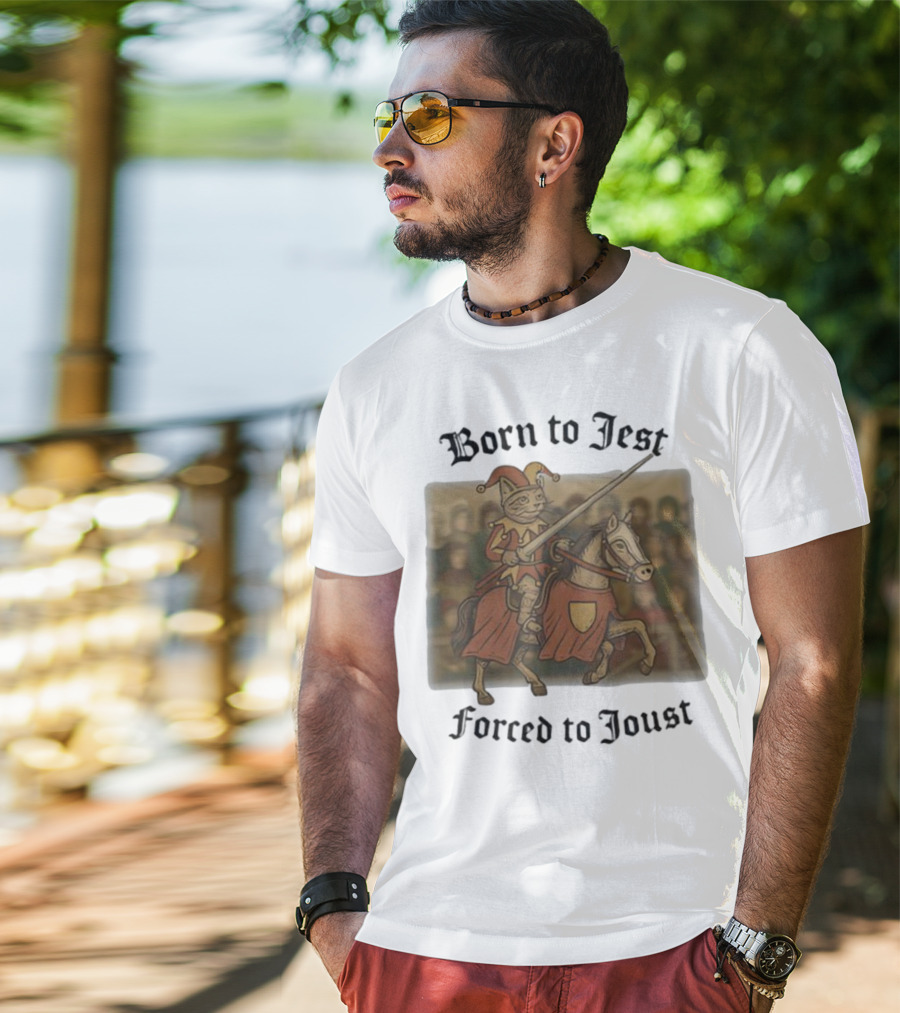 Born To Jest Forced To Joust Cat Knight Comedy Medieval Humor T-Shirt
