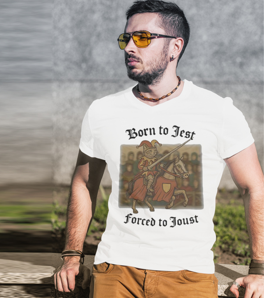 Born To Jest Forced To Joust Cat Knight Comedy Medieval Humor T-Shirt