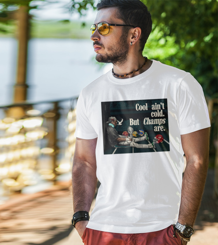 Cool Ain't Cold But Champs Are Football Helmets Trophy Stadium Scene T-Shirt