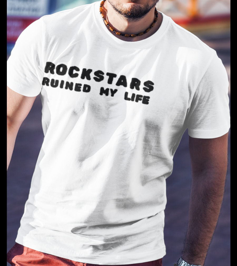 Rockstars Ruined My Life Retro Music Lovers Statement T-Shirt