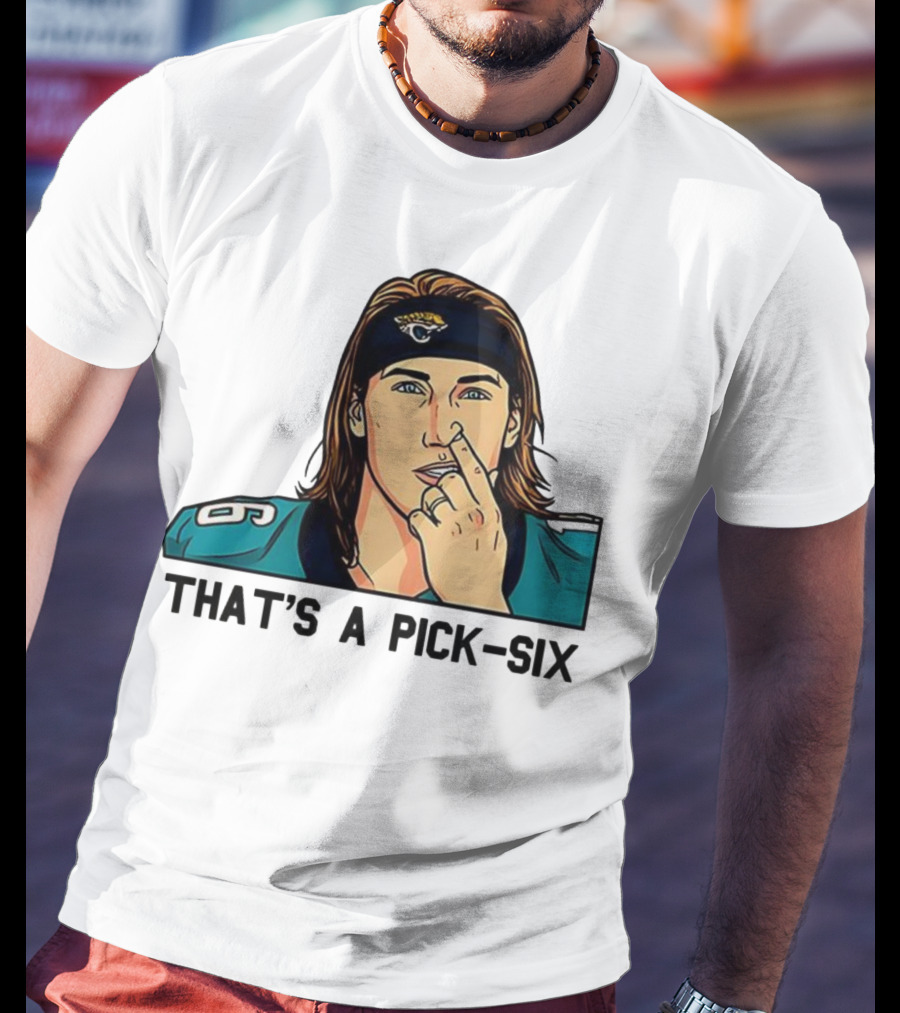 Trevor Lawrence Jacksonville Jaguars That’s A Pick Six Nose Picking T-Shirt