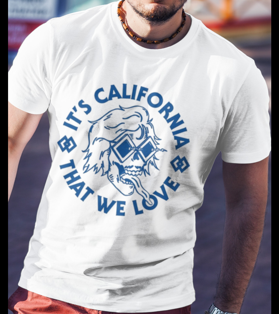 It's California That We Love Blues Sunglasses Graphics Brooksnielsen T-Shirt