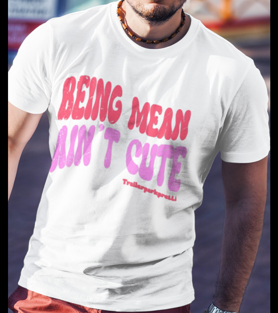 Being Mean Ain't Cute Text With Trendy Glitter Effect T-Shirt