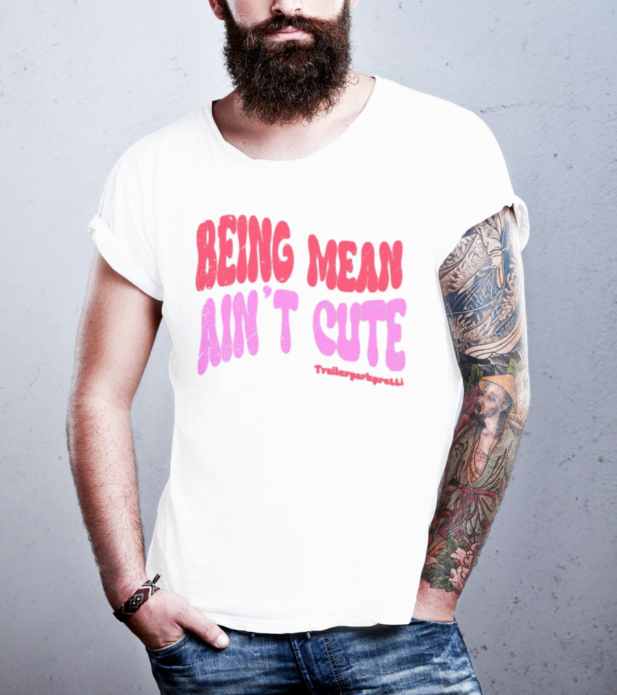 Being Mean Ain't Cute Text With Trendy Glitter Effect T-Shirt