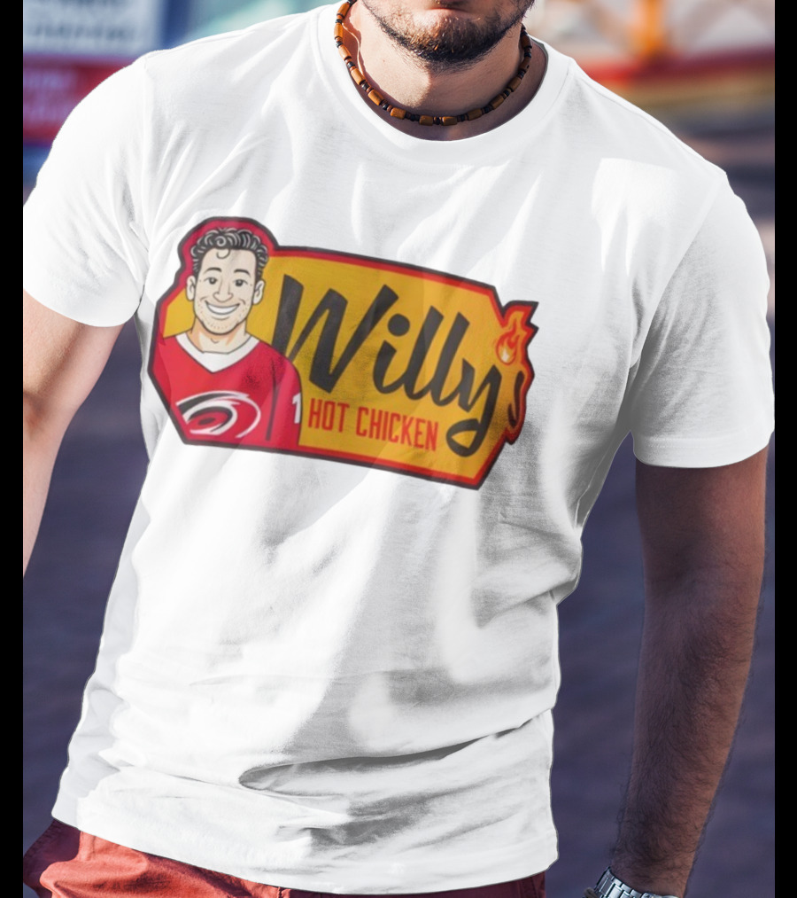 Willy Hot Chicken Carolina Hurricanes Sports Fan Apparel T-Shirt