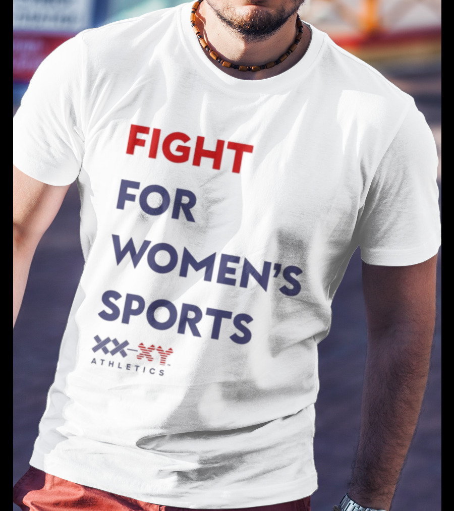 FIGHT FOR WOMEN'S SPORTS XX ATHLETICS T-Shirt