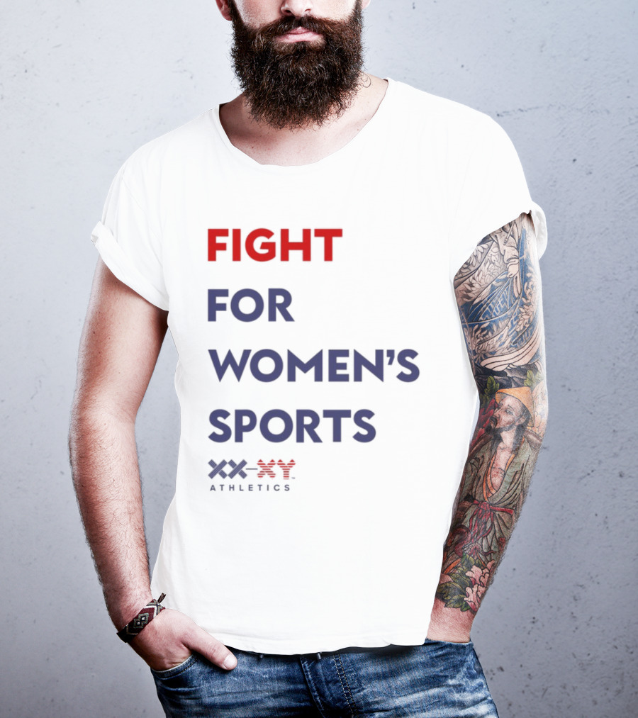 FIGHT FOR WOMEN'S SPORTS XX ATHLETICS T-Shirt