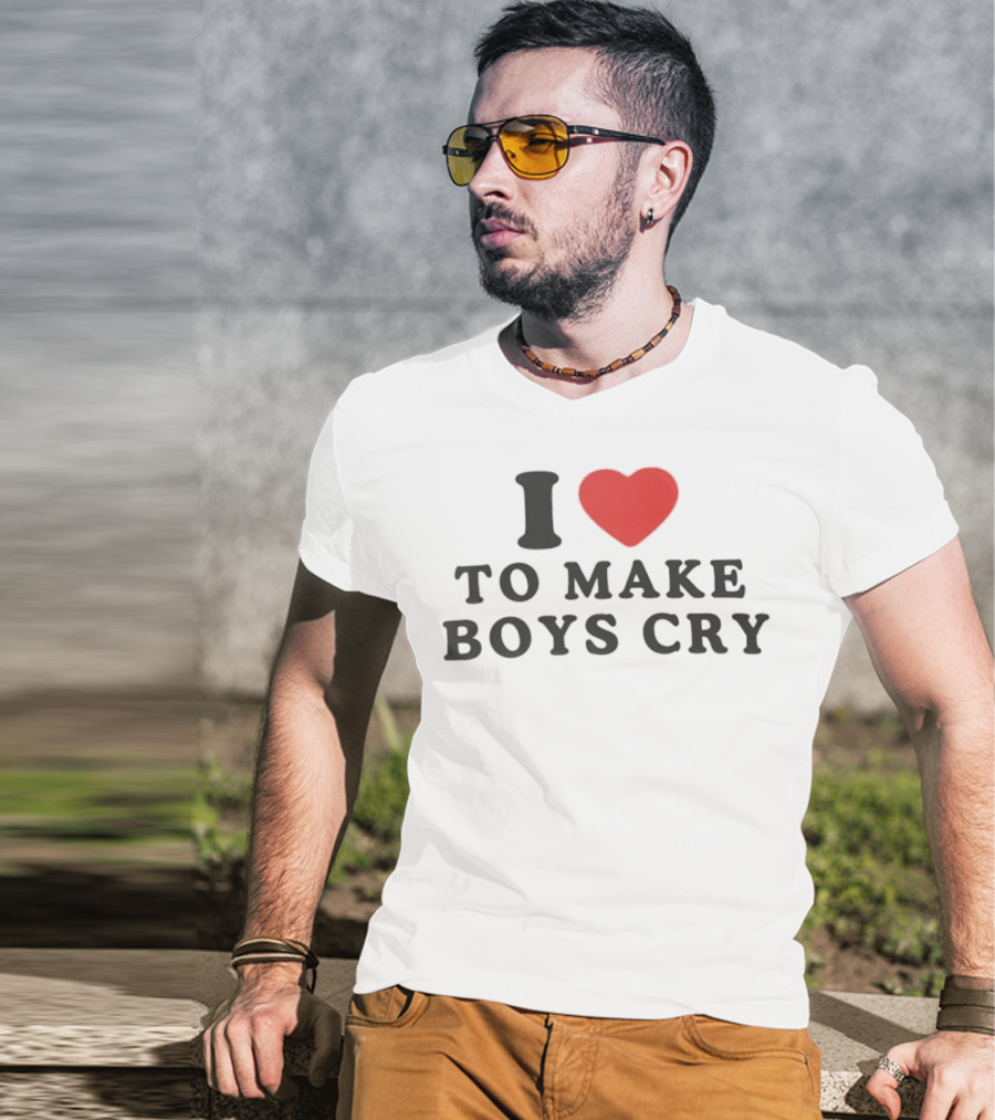 I Love Heart To Make Boys Cry T-Shirt