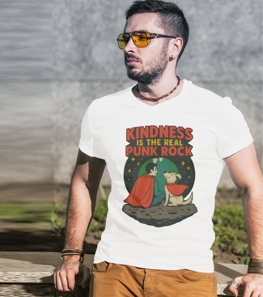 Kindness Is The Real Punk Rock Superman And Krypto Cartoon T-Shirt