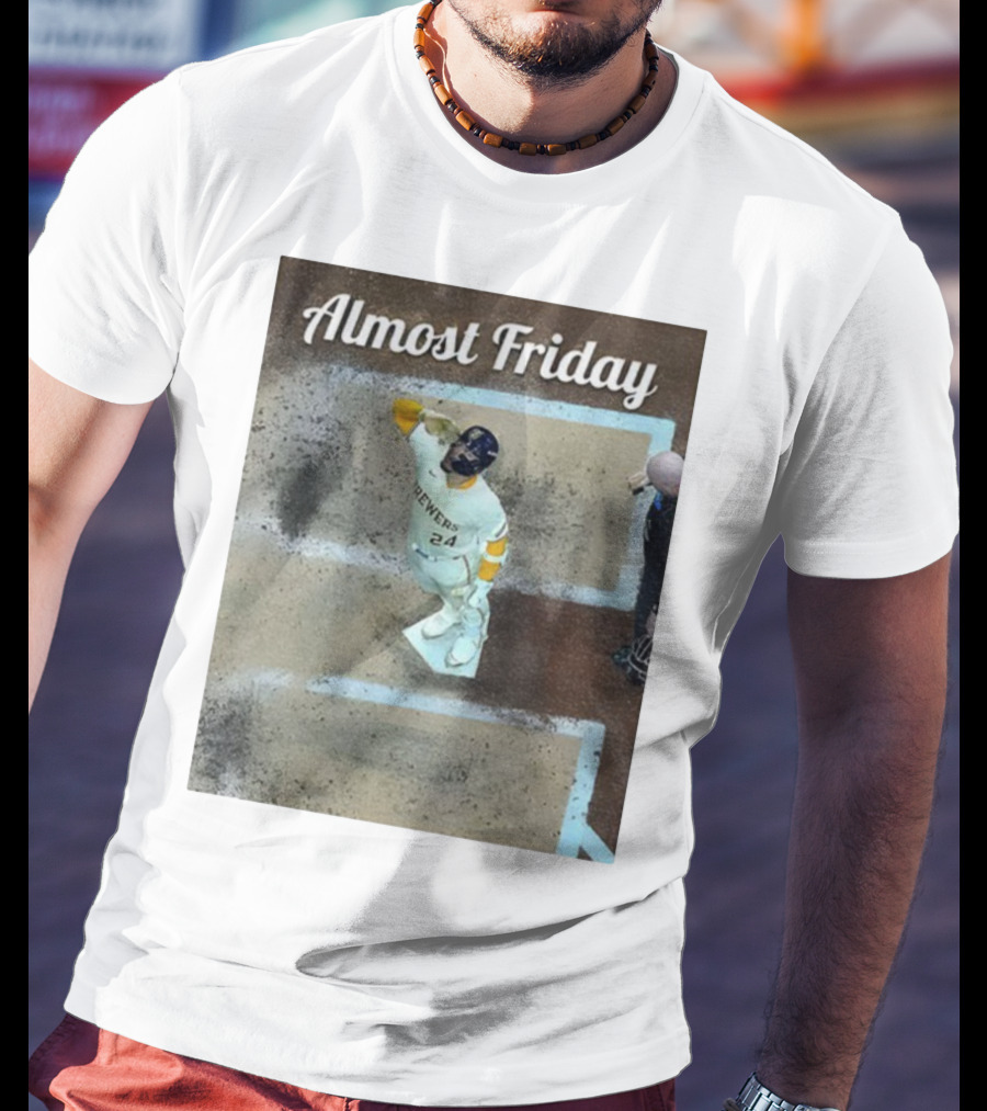 William Contreras Brewers Almost Friday 24 At Home Plate 2025 T-Shirt