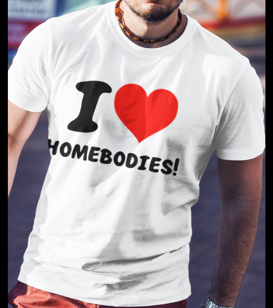 Slidesnvibes I Love Homebodies Cozy Vibes T-Shirt