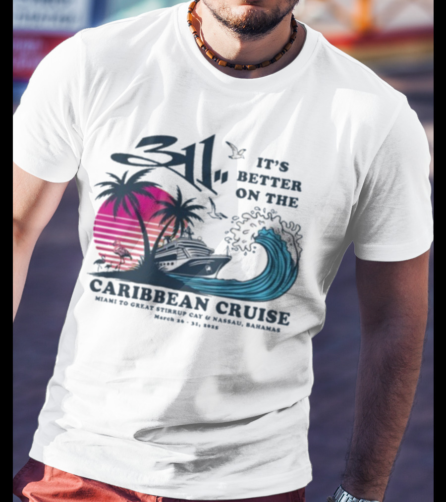311 It's Better On The Caribbean Cruise Miami Great Stirrup Cay Nassau Bahamas Wave Tour 2023 T-Shirt