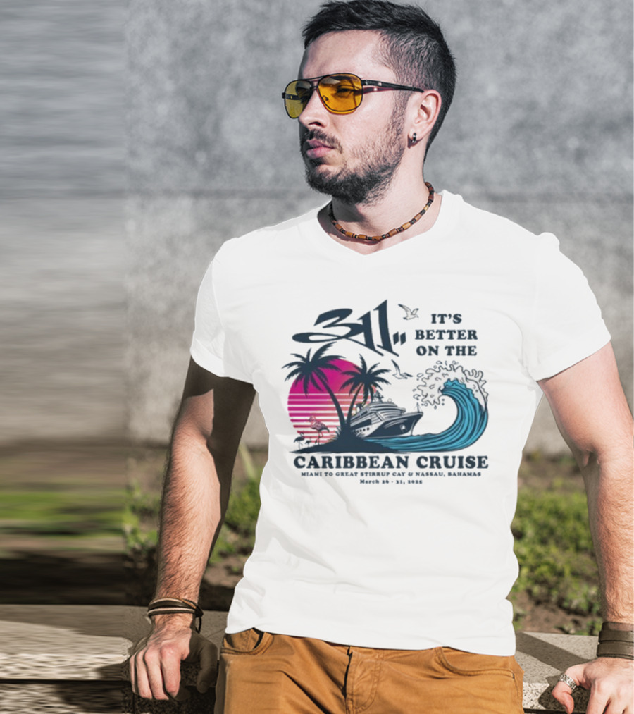 311 It's Better On The Caribbean Cruise Miami Great Stirrup Cay Nassau Bahamas Wave Tour 2023 T-Shirt