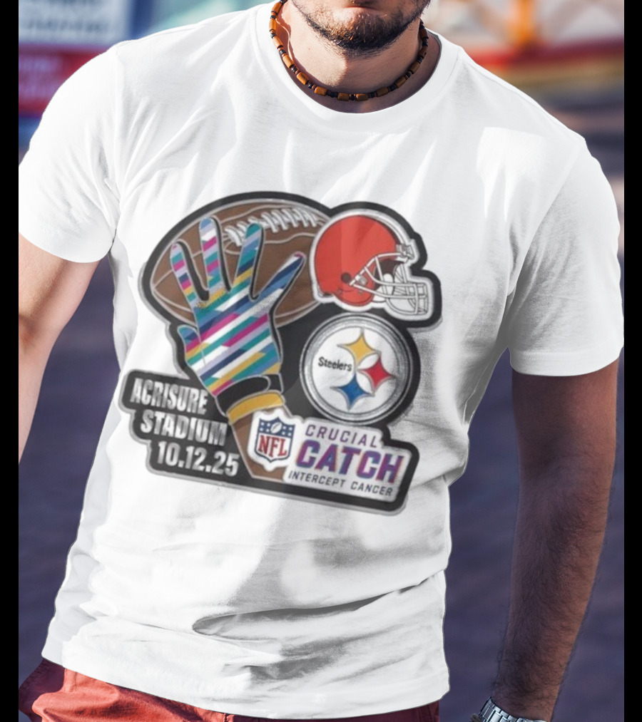 Crucial Catch Intercept Cancer Steelers Vs Browns At Acrisure Stadium 10.12.25 NFL Matchup T-Shirt
