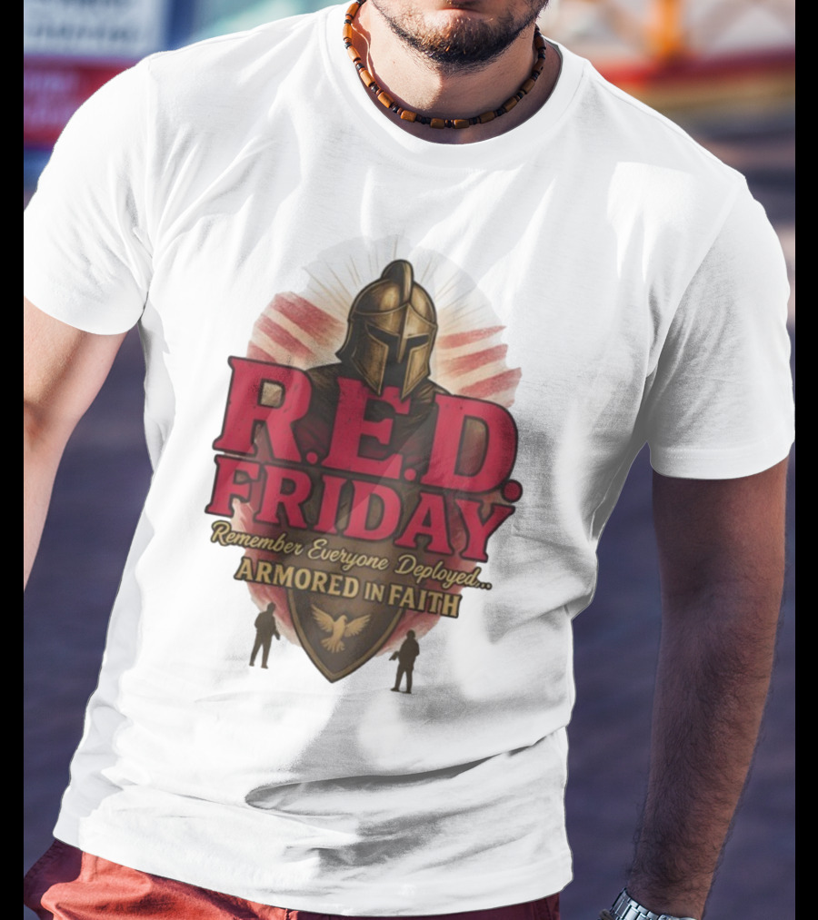 R.E.D. Friday Remember Everyone Deployed Armored In Faith Helmet Shield Eagle T-Shirt