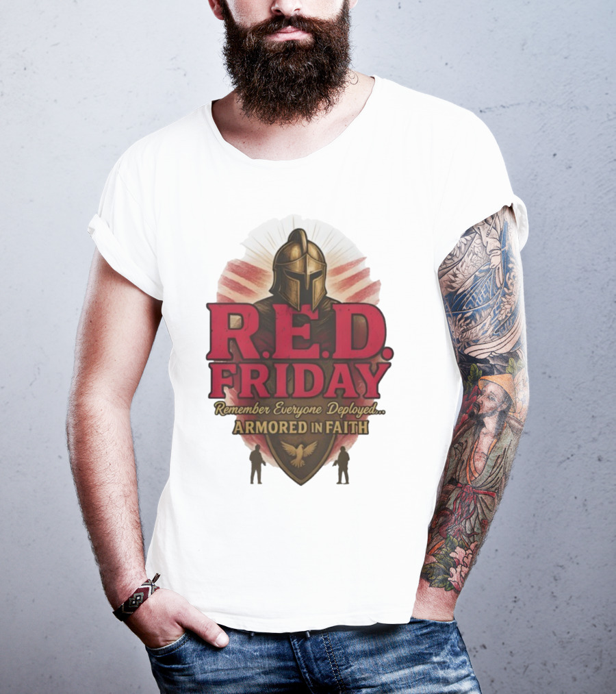R.E.D. Friday Remember Everyone Deployed Armored In Faith Helmet Shield Eagle T-Shirt