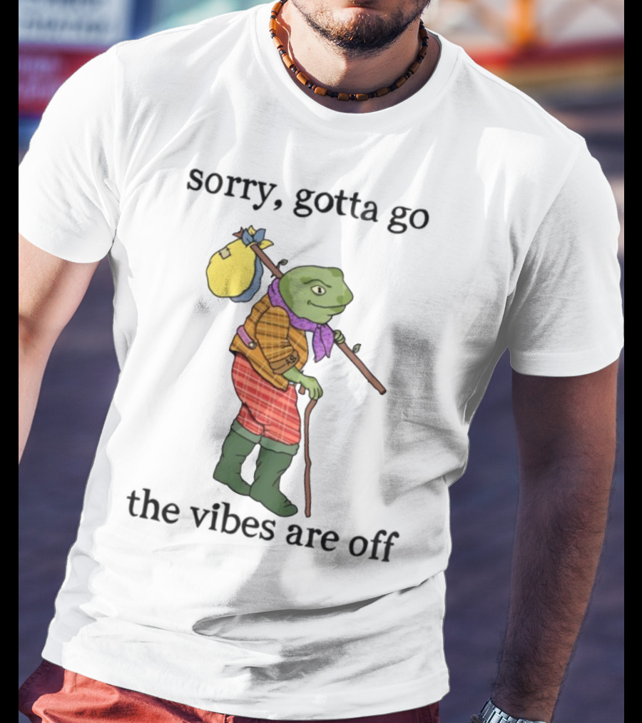 Sorry Gotta Go Frog Backpack Walking Stick Outfit Vibes Off T-Shirt