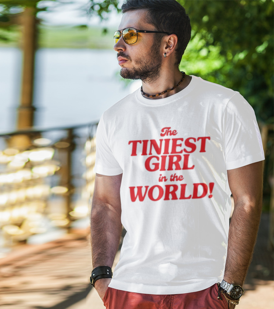 The Tiniest Girl In The World Unique Typography Red Text T-Shirt