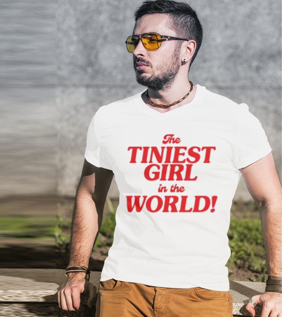 The Tiniest Girl In The World Unique Typography Red Text T-Shirt