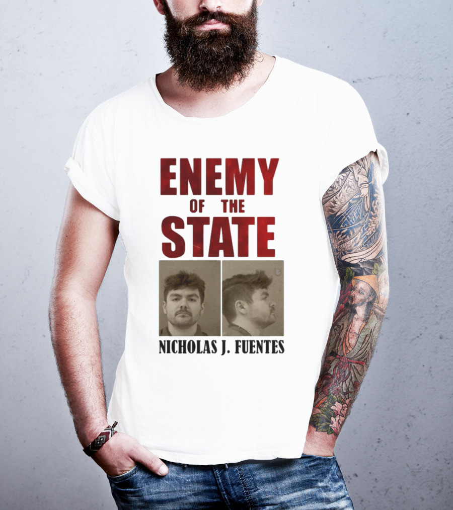 Enemy Of The State Nicholas J Fuentes Shot Image T-Shirt