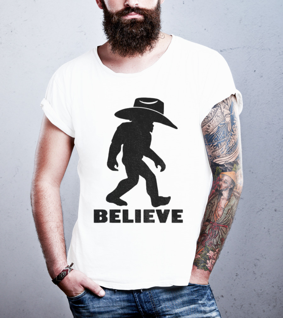 Believe Bigfoot Cowboy Hat Western Myth Legend T-Shirt