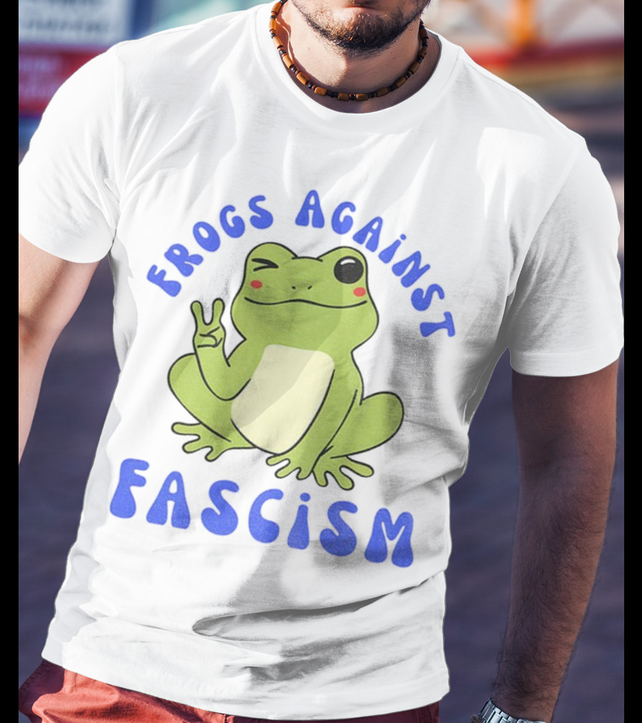 Frogs Against Fascism Cute Peaceful Frog Meme T-Shirt