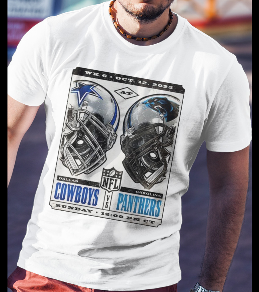 WK 6 Oct 12 2025 Dallas Cowboys Vs Carolina Panthers NFL Sunday 12:00 PM CT T-Shirt