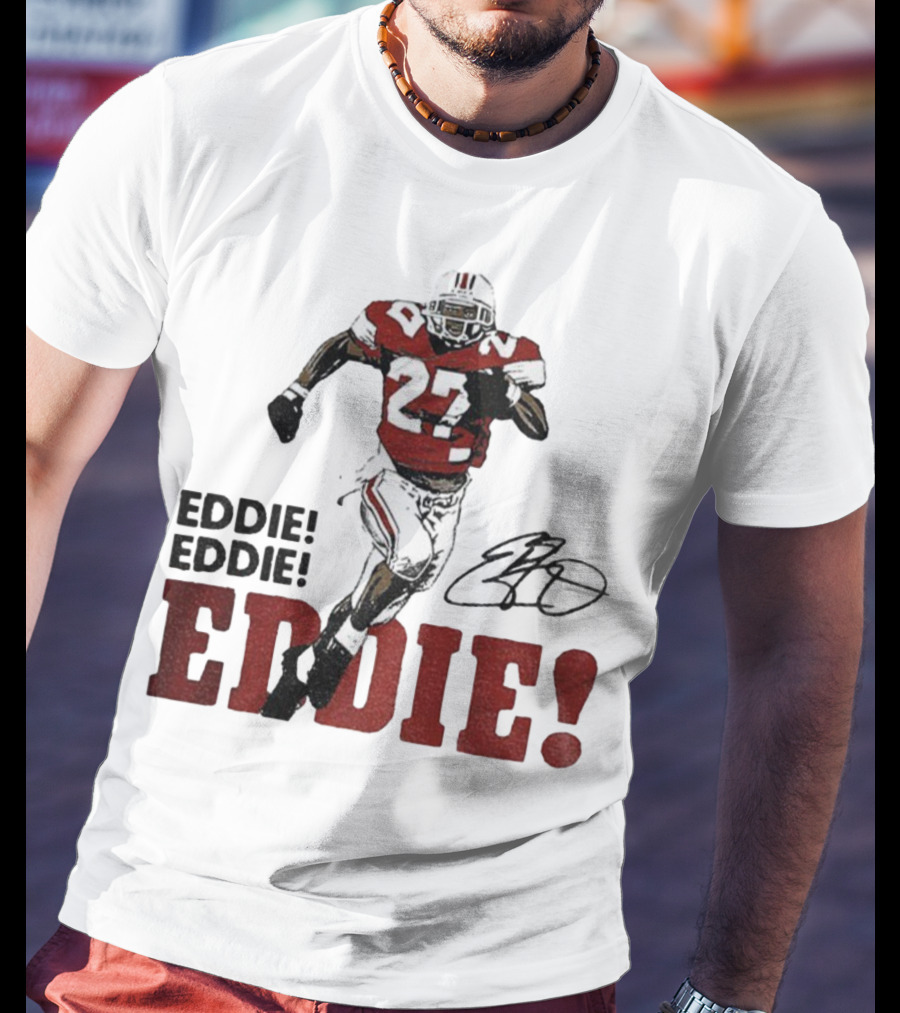 Eddie George 27 Ohio State Buckeyes Football Signature EDDIE! EDDIE! T-Shirt