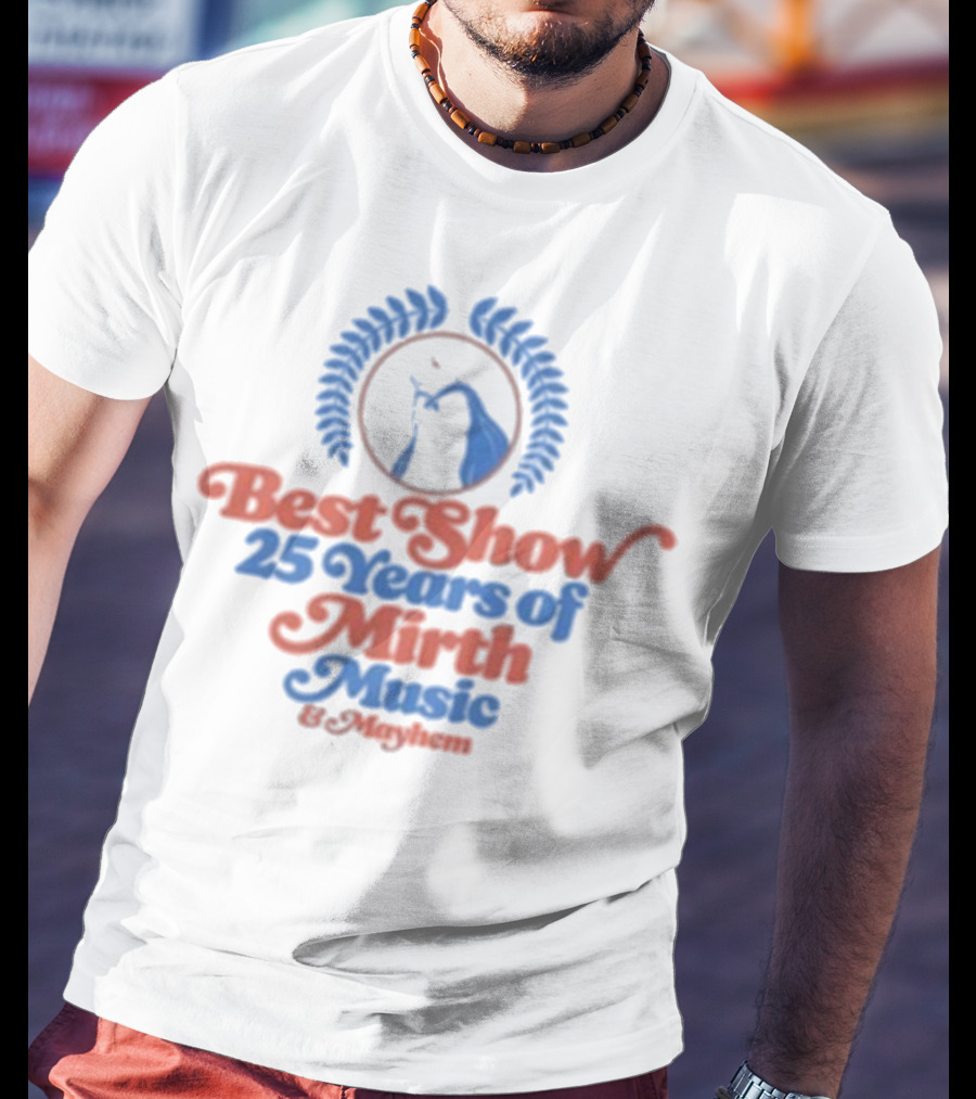 Best Show 25 Years Of Mirth Music Forever Dog T-Shirt