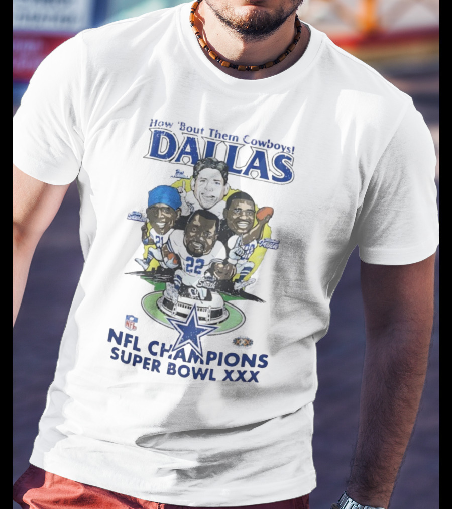 How Bout Them Cowboys Dallas NFL Champions Super Bowl XXX Smith Aikman Irvin Stars T-Shirt